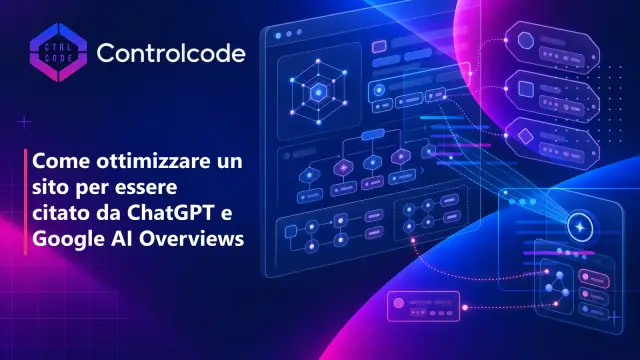 Come ottimizzare un sito per essere citato da ChatGPT e Google AI Overviews