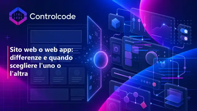 Sito web o web app: differenze e quando scegliere l'uno o l'altra