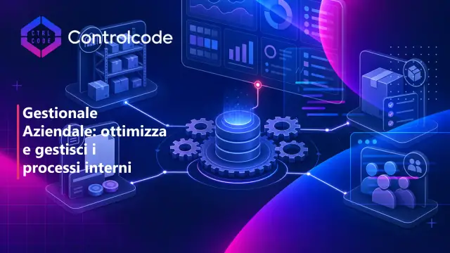 Gestionale Aziendale: ottimizza e gestisci i processi interni
