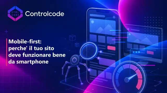 Mobile-first: perche' il tuo sito deve funzionare bene da smartphone